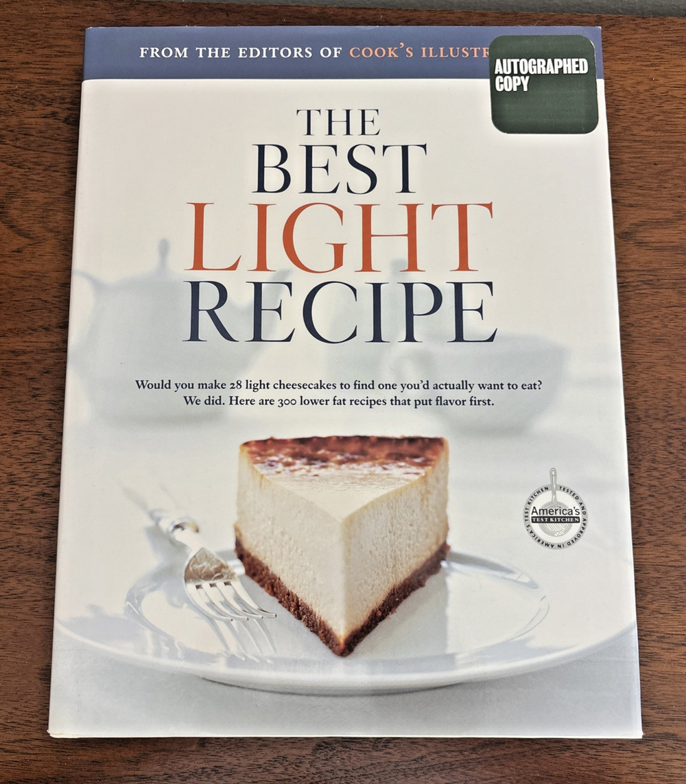 Autographed Copy THE BEST LIGHT RECIPE By Editors Of Cooks Illustrated Magazine